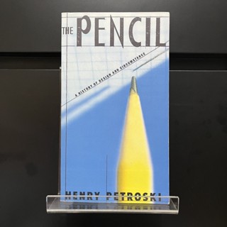 The Pencil : A History of Design and Circumstance