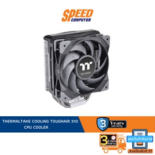 THERMALTAKE COOLING TOUGHAIR 310 CPU COOLER By Speed Computer