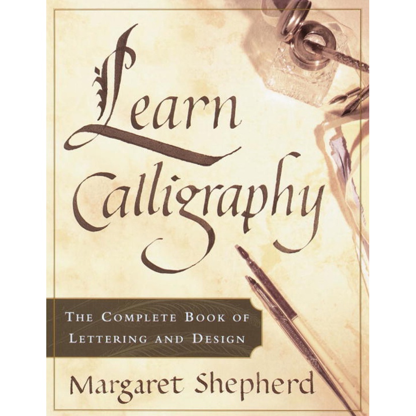[Book Store] หนังสือการประดิษฐ์ตัวอักษร และการออกแบบที่สมบูรณ์โดย Margaret Shepherd