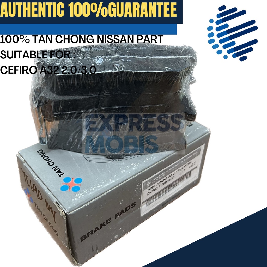 TAN CHONG NISSAN REAR BRAKE PAD D4060-7E690MY CEFIRO A32 2.0 / 3.0
