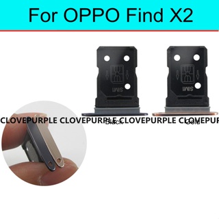 ถาดซิมการ์ด 1 ชิ้น สําหรับ OPPO Find X2 Sim Micro Reader Card Slot Adapters Card Socket Repair Parts