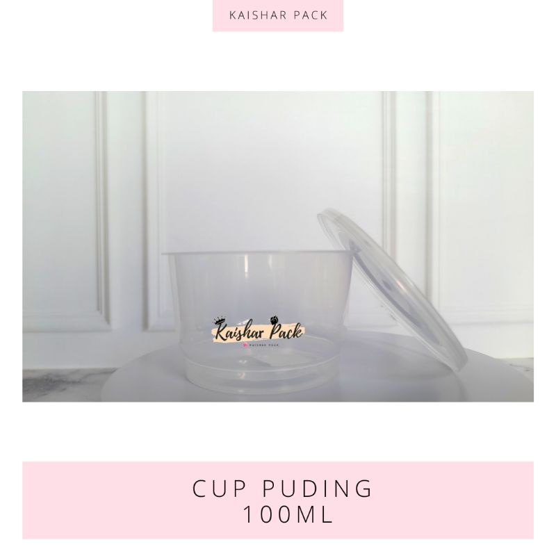 KAISAR - PUDDING CUP / PUSDING CONTAINER / JELLY CONTAINER / JELLY CUP 90ML, 100ML, 120ML, 150ML / P