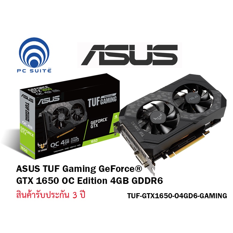 VGA  (การ์ดจอ)  ASUS TUF Gaming GeForce® GTX 1650 OC Edition 4GB GDDR6