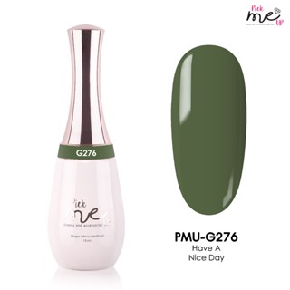 สีเจลทาเล็บ Pick Me Up G276 Have A Nice Day 15ml.