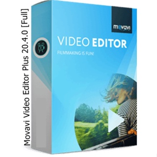 Movavi Video Editor Plus 20.4.0 [Full] ถาวร โปรแกรมตัดต่อวีดีโอ