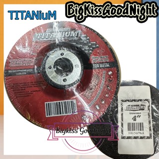 ใบเจียร์หนา TITANIUM ( 5 ใบ ) ใบเจียร์เหล็กหนา 4 นิ้ว ใบเจียร์ใบหนา ใบเจียร์ 4 นิ้ว แผ่นเจียร์