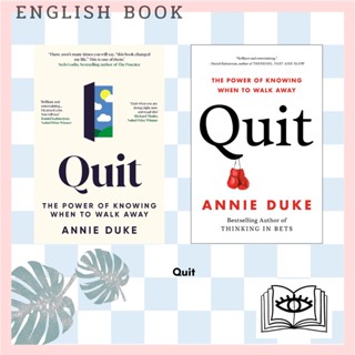 [Querida] หนังสือภาษาอังกฤษ Quit : The Power of Knowing When to Walk Away by Annie Duke