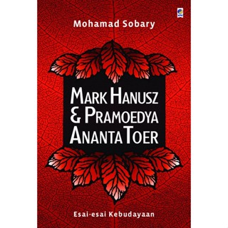 หนังสือ Mark HANUSZ And PRAMOEDYA ANANTA TOER - MOHAMAD SOBARY [ของแท้]