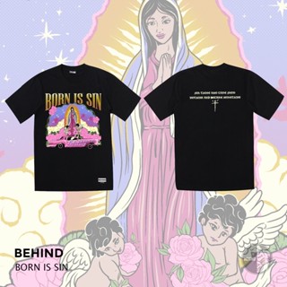 BEHIND เสื้อยืด “ BORN IS SIN “  แขนสั้น แนวสตรีท Oversize เสื้อยืดชาย หญิง