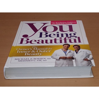 You Being Beautiful - The Exclusive Edition For Staying Young - The Owners Manual To Inner &amp; Outer Beauty Hardcover