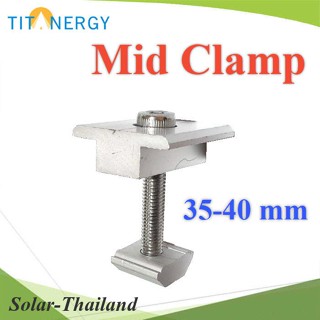 ชุดจับยึดระหว่างแผง Mid Clamp สกรู M8x50 รุ่น TIT-MID-Clamp