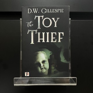 The Toy Thief - D.W. Gillespie