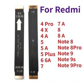 เมนบอร์ดเชื่อมต่อสายเคเบิลอ่อน สําหรับ Xiaomi Redmi 4 4X 4A 5 5A 7 7A 6 6A 8 8A Note 8 8T 9 Pro 9S Mi 10T Lite