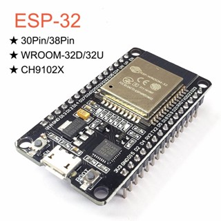 Esp32 WROOM 32D 32U บอร์ดโมดูลไร้สาย บลูทูธ พลังงานต่ํา CP2102 ESP8266 CH9102X