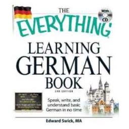 The Everything Learning German Book : Speak, write, and understand basic German in no time