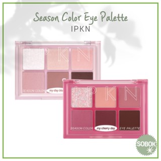 [IPKN] Season Color Eye Palette 2 แบบ / พาเลทอาย อายแชโดว์ My Cherry Day My Day Blush