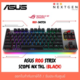 คีย์บอร์ดเกมมิ่ง ASUS ROG STRIX SCOPE NX TKL (BLACK) - (RED-SWITCH) [EN/TH]