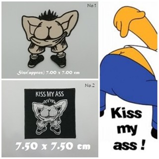 Kiss My Ass ตัวรีดติดเสื้อ แจ๊คเก็ต อาร์ม  ยีนส์ Hipster Embroidered Iron on Patch  DIY