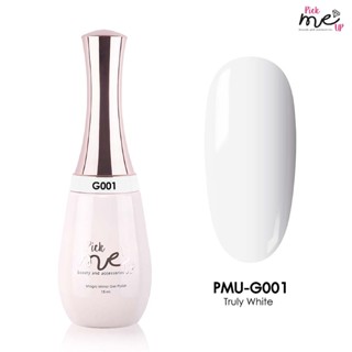 สีเจลทาเล็บ  Pick Me Up   G001 Truly White 15 ml.