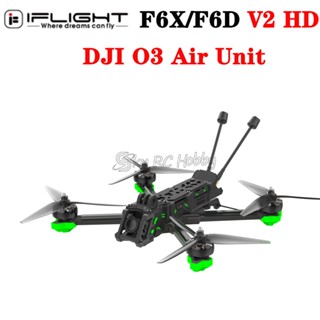 Iflight Nazgul Evoque F6 V2 HD โดรนบังคับ 6 นิ้ว 6S FPV BNF F6X F6D(Squashed-X หรือ DC Geometry) พร้อมโมดูล DJI O3 Air Unit GPS