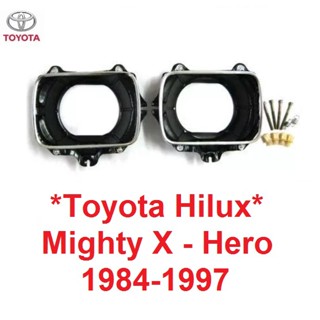 เบ้าไฟหน้า โตโยต้า ไฮลักซ์ ฮีโร่ ไมตี้ ไมตี้เอ็กซ์ 1984 - 1997 กระบะ Toyota Hilux LN RN 50 Mighty-X กรอบไฟหน้า ไฟหน้า HE