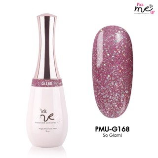 สีเจลทาเล็บ Pick Me Up  G168  So Glam! 15ml.