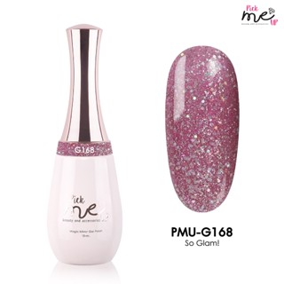 สีเจลทาเล็บ Pick Me Up  G168  So Glam! 15ml.