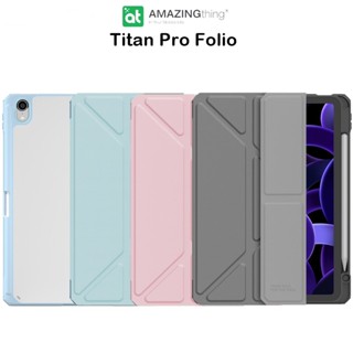 Amazingthing Titan Pro Folio เคสกันกระแทกฝาจีบหลังใสเกรดพรีเมี่ยม เคสสำหรับ Air4/5 10.9 20/22/Gen10 10.9 (ของแท้100%)