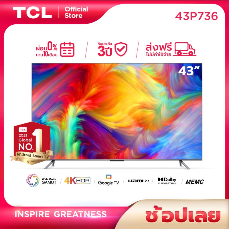 (NEW 4K TV TCL 2022) ทีวี TCL 43 LED 4K UHD Google TV Wifi Smart TV OS (รุ่น P736) Google Assistant &amp; Netflix &amp; Youtube