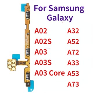 สายแพปุ่มปรับระดับเสียง เปิดปิด ด้านข้าง สําหรับ Samsung Galaxy A02 A02S A32 A52 A72 A03s A03 Core A13 A22 A33 A53 A73 4G 5G