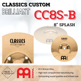 ฉาบ MEINL series CLASSICS CUSTOM BRILLIANT ขนาด 8" SPLASH - CC8S-B