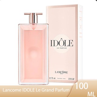 Lancome IDOLE Le Grand Parfum EDP 75 ml. กล่องซีล