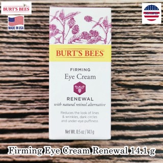 Burts Bees® Firming Eye Cream Renewal 14.1 g เบิร์ตส์บีส์ ครีมบำรุงผิวรอบดวงตา