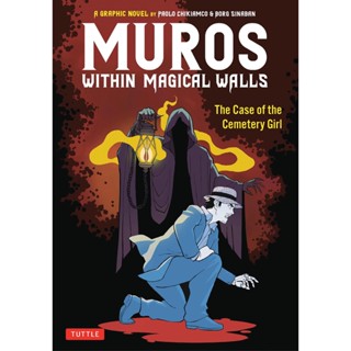 Muros: Within Magical Walls: The Case of the Cemetery Girl