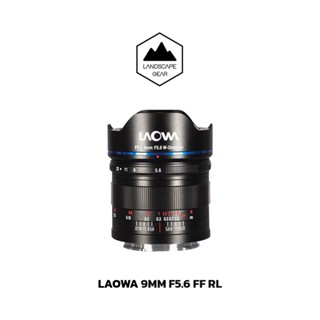 เลนส์ Laowa 9mm f/5.6 FF RL สำหรับกล้องฟูลเฟรม