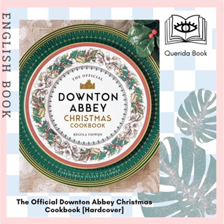 [Querida] The Official Downton Abbey Christmas Cookbook (Downton Abbey Cookery) [Hardcover] by Regula Ysewijn