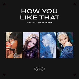 โฟโต้การ์ด PC BLACKPINK BP HOW YOU LIKE THAT ver2 [FANMADE]