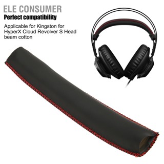 BEle ฟองน้ําคาดศีรษะ ยืดหยุ่นสูง สําหรับหูฟัง Kingston Hyperx Cloud Revolver S