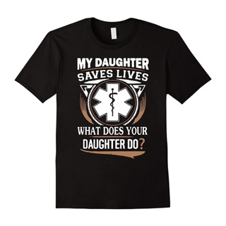 เสื้อยืด ผ้าฝ้าย พิมพ์ลาย My Daughter Is An Emt สําหรับผู้ชาย