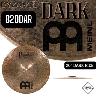 ฉาบ MEINL series BYZANCE DARK ขนาด 20" DARK RIDE - B20DAR