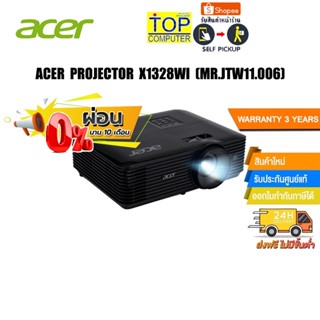 [ผ่อน 0% 10 ด.] ACER PROJECTOR X1328WI (MR.JTW11.006)/ประกัน3y