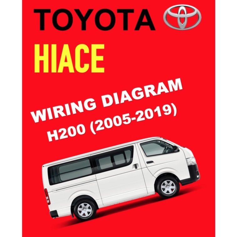 TOYOTA HIACE H200 TRH200 KDH200 LH200 (2005-2019) ELECTRICAL WIRING DIAGRAM (QR)