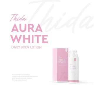 ธิดา ออร่าไวท์ เดลี่ บอดี้ โลชั่น ( แพคเกจใหม่ ) THIDA AURAWHITE DAILY BODY LOTION