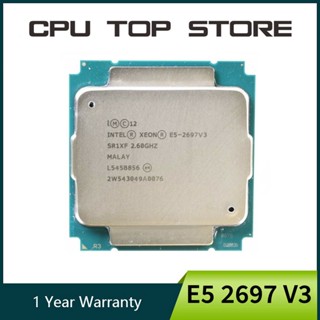 Jbuq 【 Ada 】หน่วยประมวลผล Intel Xeon E5 2697V3 E5 2697 V3 14-Core 2.60GHZ 35MB 22nm LGA 2011-3 TDP 145W CPU