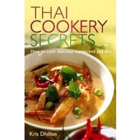 Thai Cookery Secrets : How to cook delicious curries and pad thai [Paperback]