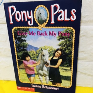 Pony Pals Give Me Back My Pony ปกอ่อน