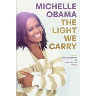 c321 THE LIGHT WE CARRY: OVERCOMING IN UNCERTAIN TIMES (HC) 9780241621240