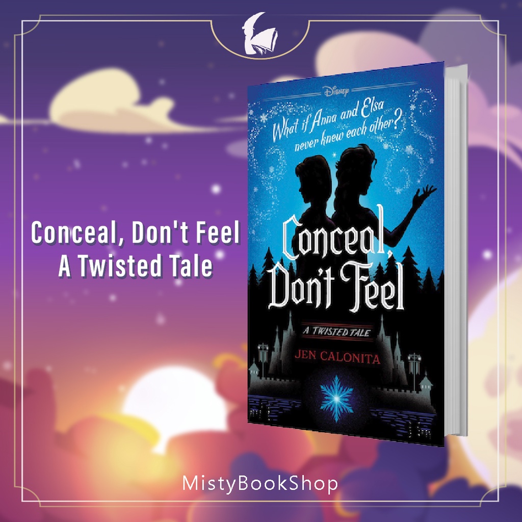 [พรี-ปกแข็ง] Frozen, A Twisted Tale : Conceal, Don't Feel / Disney / นิยายภาษาอังกฤษ