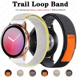 Trail loop Band for Samsung galaxy watch active 2 40mm 44mm Nylon Wrist Strap Smart Watch Band Wristband Bracelet