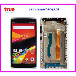 จอ True Smart 4G(5.5)+ทัชสกรีน+กรอบ